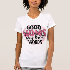 Gute Mama versucht zu sagen T-Shirt