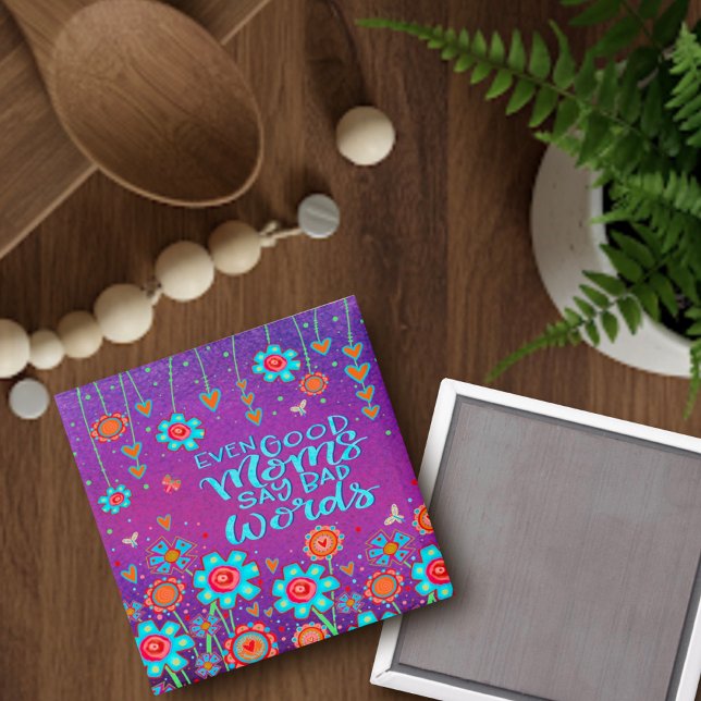Gute Mamas sagen schlechte Worte Funny Floral Fun Magnet (Von Creator hochgeladen)