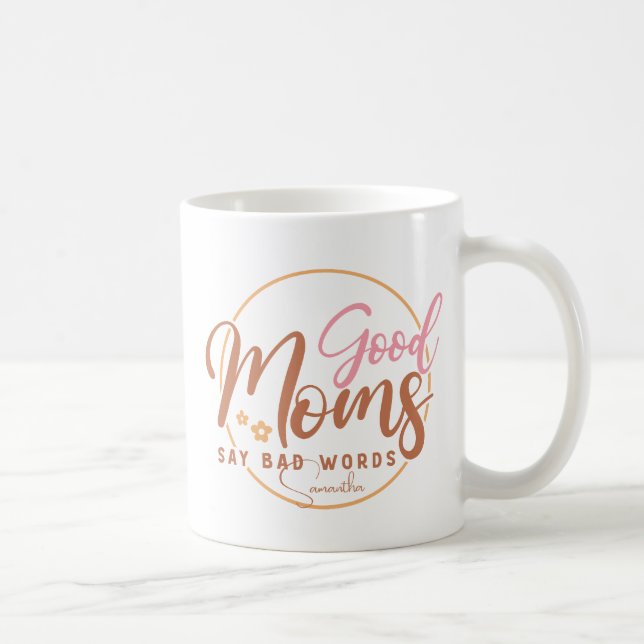 Gute Mamas sagen schlechte Worte Kaffeetasse (Rechts)