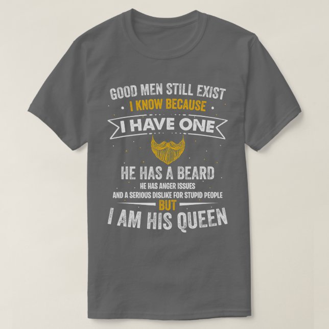 Gute Männer gibt es immer noch, ich weiß, ich habe T-Shirt (Design vorne)