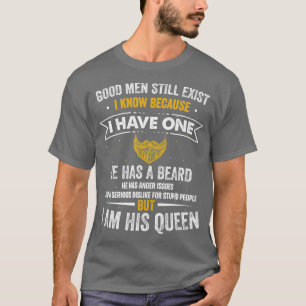 Gute Männer gibt es immer noch, ich weiß, ich habe T-Shirt