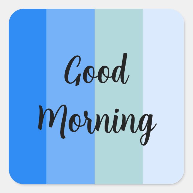 Gute morgendliche Blue Striping Beverage Coaster Quadratischer Aufkleber (Vorderseite)