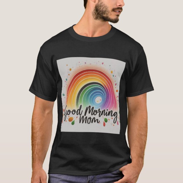 Gute morgendliche Mama: herzliche Begrüßung T-Shirt (Vorderseite)