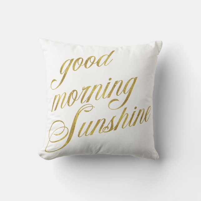 Gute morgendliche Sonnenschein Zitate Imitat Goldf Kissen (Vorderseite)