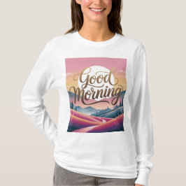 Gute Morgenkalligraphie Landschaft Weiße Frauen T-Shirt