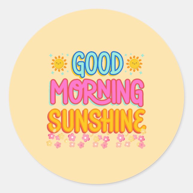Gute Morgensonne Runder Aufkleber (Vorderseite)