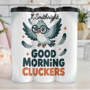 Gute Morgenvormitte - Cluckers Bird Art Thermosbecher