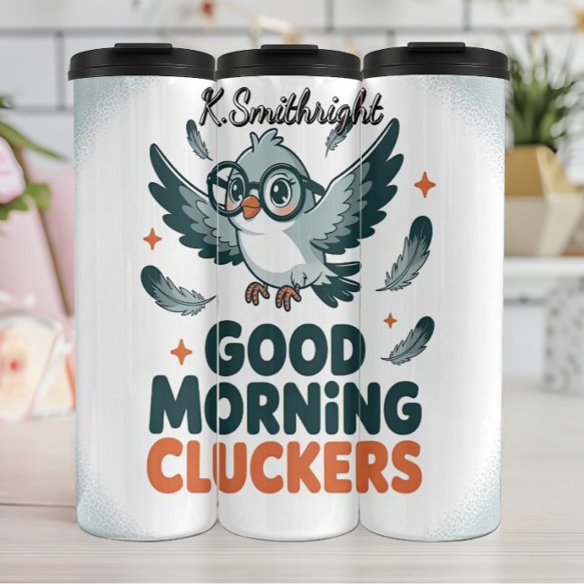 Gute Morgenvormitte - Cluckers Bird Art Thermosbecher (Von Creator hochgeladen)