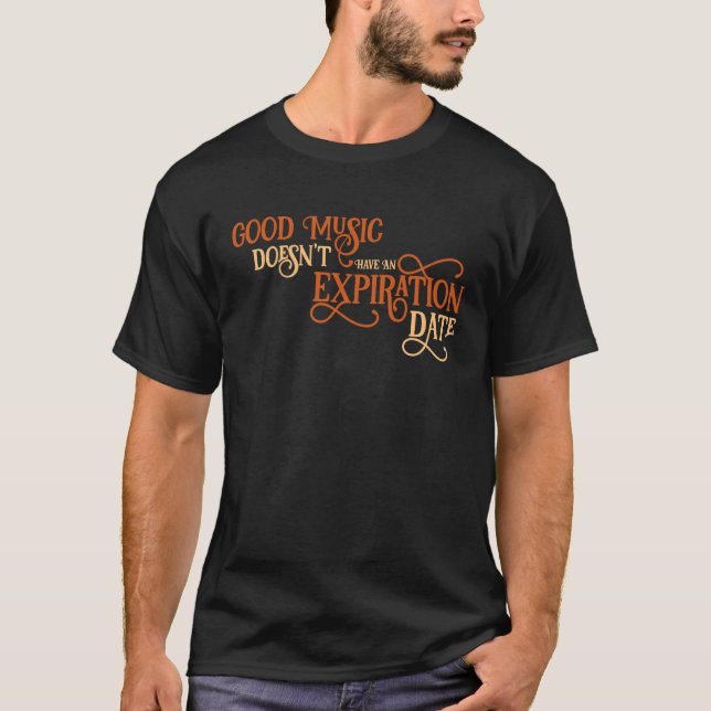 Gute Musik hat kein Ablaufdatum Quartett T-Shirt (Vorderseite)