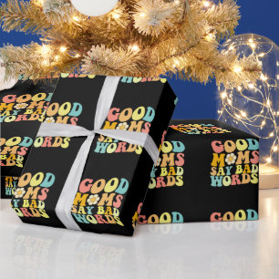 Gute Mütter sagen schlechte Wörter Groovy Mutterta Geschenkpapier