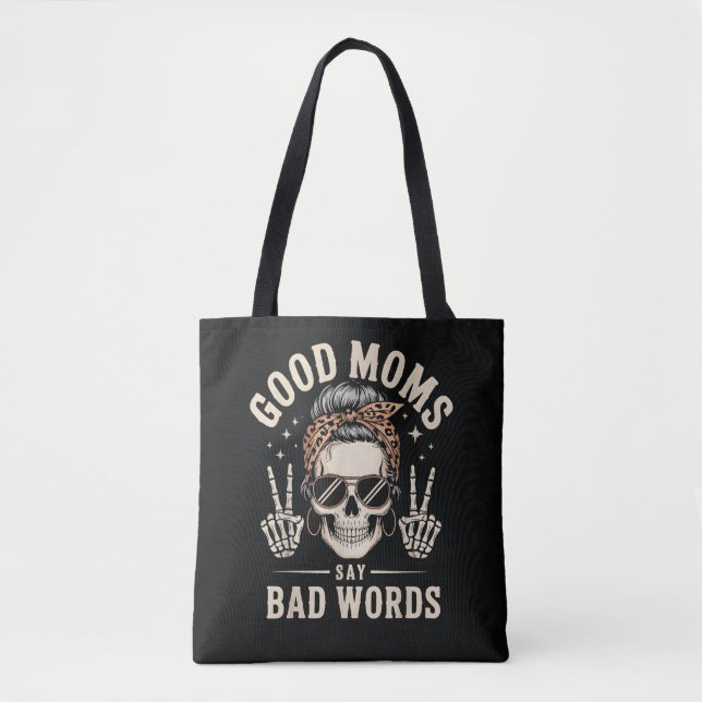 Gute Mütter sagen schlechte Wörter lustig Tasche (Vorderseite)