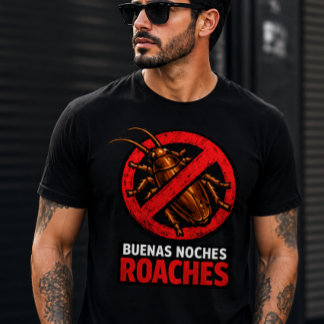 Gute Nacht Kakerlaken Lustige Schädlingsbekämpfung T-Shirt