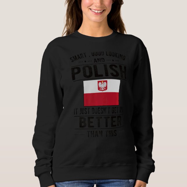 Gute polnische Flagge Polen polnische Wurzeln Sweatshirt (Vorderseite)