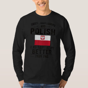Gute polnische Flagge Polen polnische Wurzeln T-Shirt