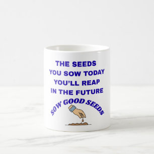 Gute Samen säen Kaffeetasse