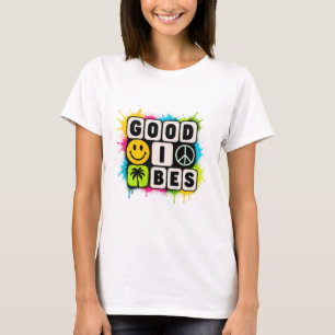 gute Schwingungen T-Shirt