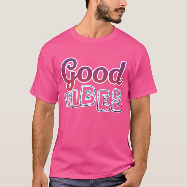 Gute Schwingungen  T-Shirt (Vorderseite)
