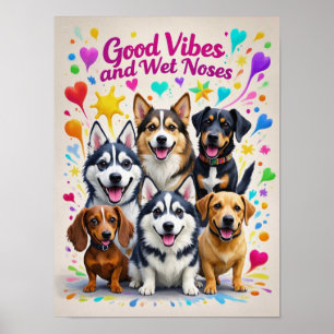 Gute Schwingungen und feuchte Nasen Verspielte Kri Poster