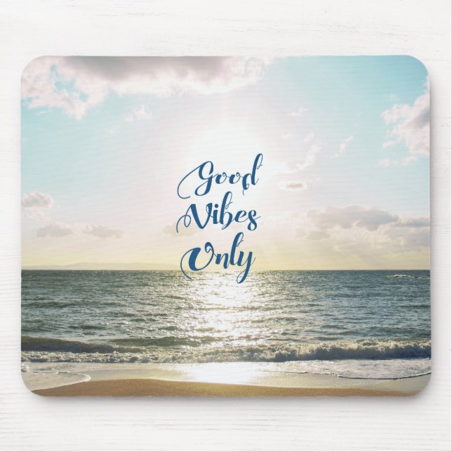 "Gute Schwingungens-nur" Zitat-Typografie-Meer Sun Mousepad (Vorne)