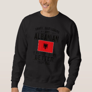 Gute Sicht auf albanische Flagge Albanien albanisc Sweatshirt