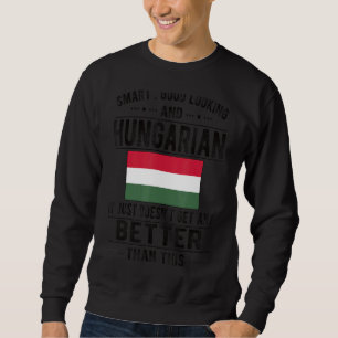 Gute Sicht ungarische Flagge Ungarische Wurzel Sweatshirt