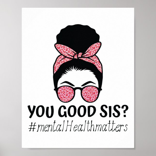 Gute Sis Psychische Gesundheitsprobleme Trendy Mot Poster (Vorne)