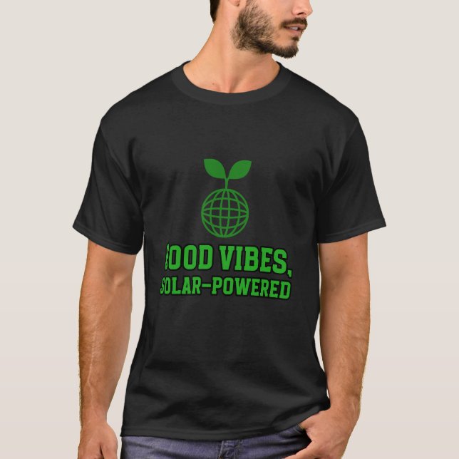 Gute Sonnen, solarbetriebene grüne Energie T-Shirt (Vorderseite)