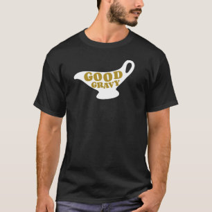 Gute Soße T-Shirt