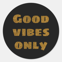 Gute Stimmung nur goldener Glitzer Text modern sch Runder Aufkleber