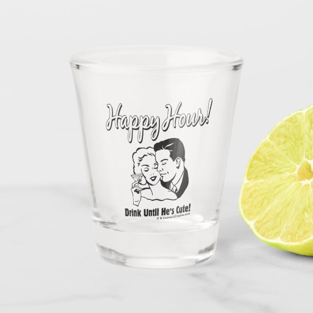 Gute Stunde: Trinken, bis er Niedlich ist Schnapsglas (Vorderseite)