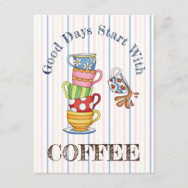 Gute Tage beginnen mit Kaffee Postkarte