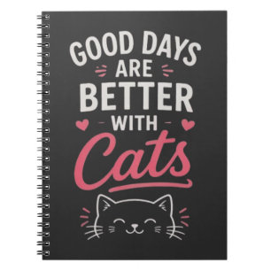 Gute Tage sind mit Katzen besser Süße Typografie Notizblock