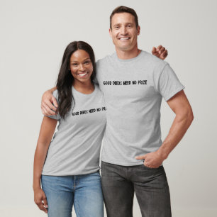 Gute Taten brauchen keinen Preis T-Shirt