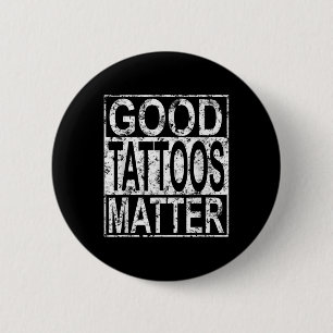 Gute Tattoos Traditioneller Tattooer Funny Tattoo  Button