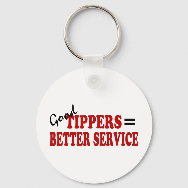 Gute Tipper= besserer Service Schlüsselanhänger (Vorderseite)