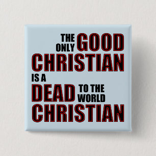 Gute tote Welt Christliche Zitate Sprüche Button