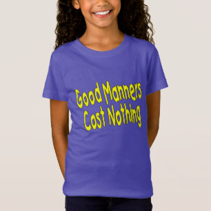 Gute Umgangsformen T-Shirt