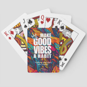 GUTE VIBEN ZU EINEM HABIT MACHEN   SPIELKARTEN