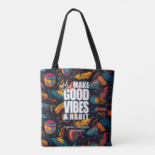 GUTE VIBEN ZU EINEM HABIT MACHEN   Tasche