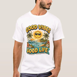 Gute Vibes Gutes Leben Tropische Strandkunst. T-Shirt