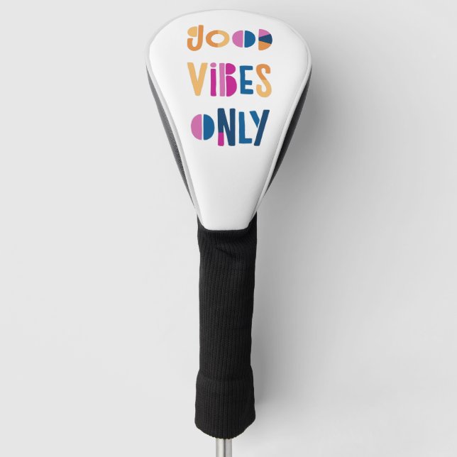 Gute Vibes nur Motivierend farbenfroh modern Golf Headcover (Vorderseite)