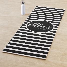 Gute Vibes nur Schwarz-weiße Strip Quote Fitness Yogamatte