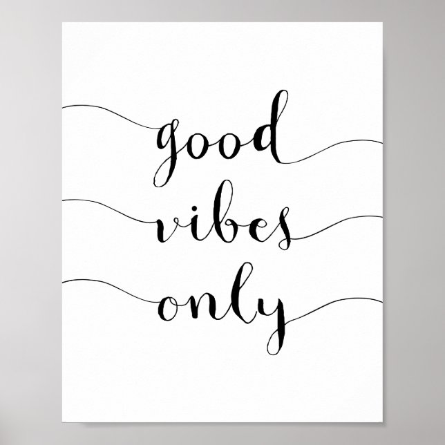 Gute Vibes nur täglich inspirierendes Zitat Poster (Vorne)