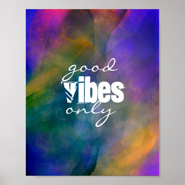 gute Vibes nur Text auf fett bunt künstlerisch Poster (Vorne)