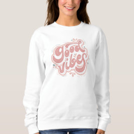 Gute Vibes Sweatshirt