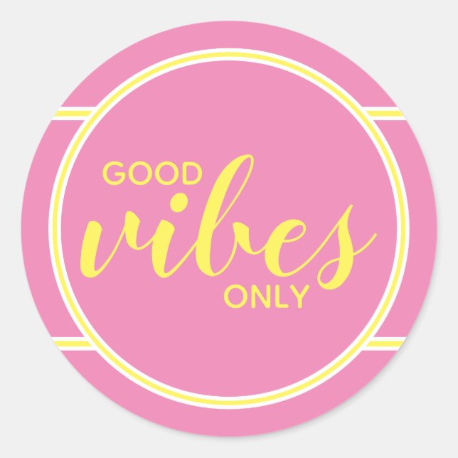 Gute Vibes zitieren nur Niedlich rosa Gelb für sie Runder Aufkleber (Vorderseite)
