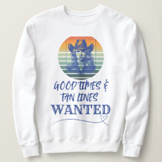 Gute Zeiten & Sonnenbräune gesucht Sweatshirt
