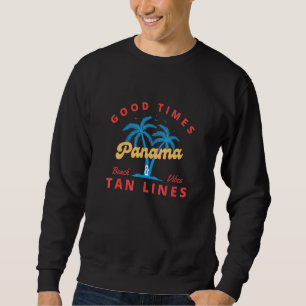 Gute Zeiten und Tan Lines Panama Sweatshirt