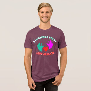 Güte zuerst, Liebe immer Tri-Blend Shirt