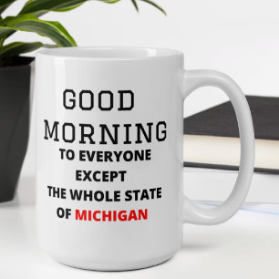Guten Morgen an alle außer den ganzen Staat Zweifarbige Tasse